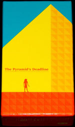 The Pyramids Deadline